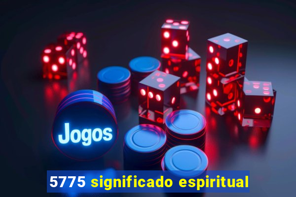 5775 significado espiritual